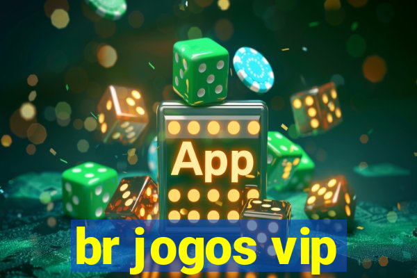 br jogos vip